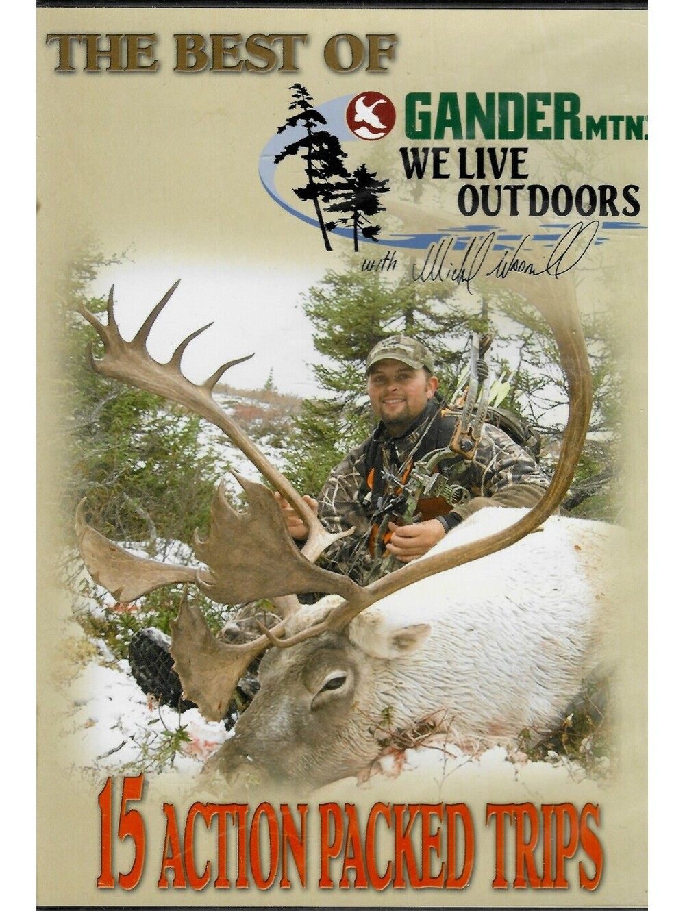 The Best of Gander Mountain - 15 Action Packed Trips